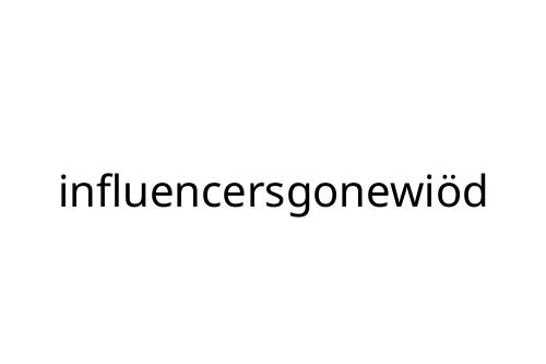 influencersgonewi_d