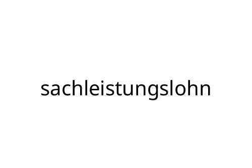 sachleistungslohn