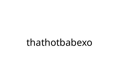 thathotbabexo