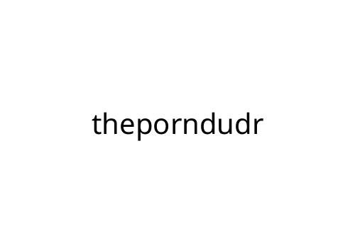 theporndudr