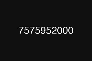 7575952000